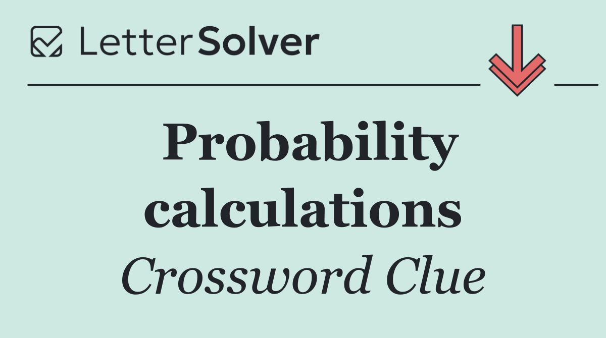 Probability calculations