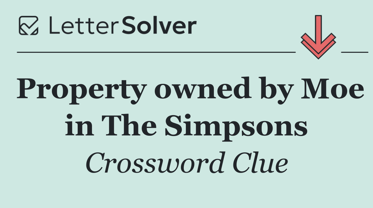 Property owned by Moe in The Simpsons