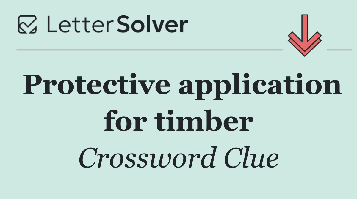 Protective application for timber