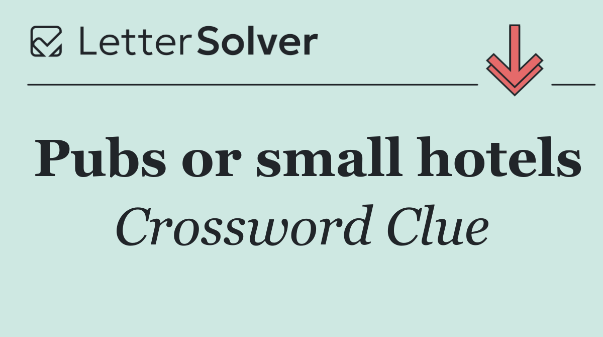 Pubs or small hotels
