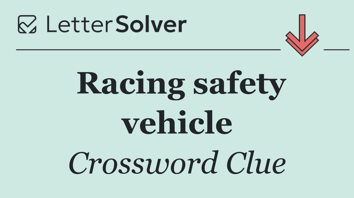 Racing safety vehicle