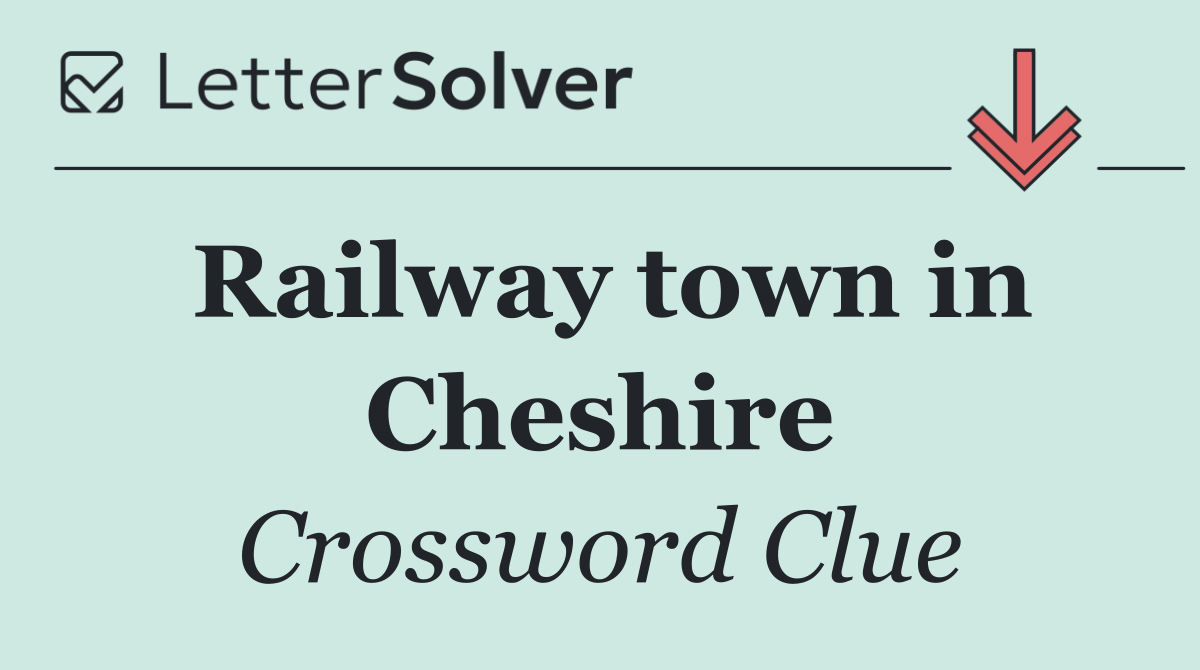 Railway town in Cheshire
