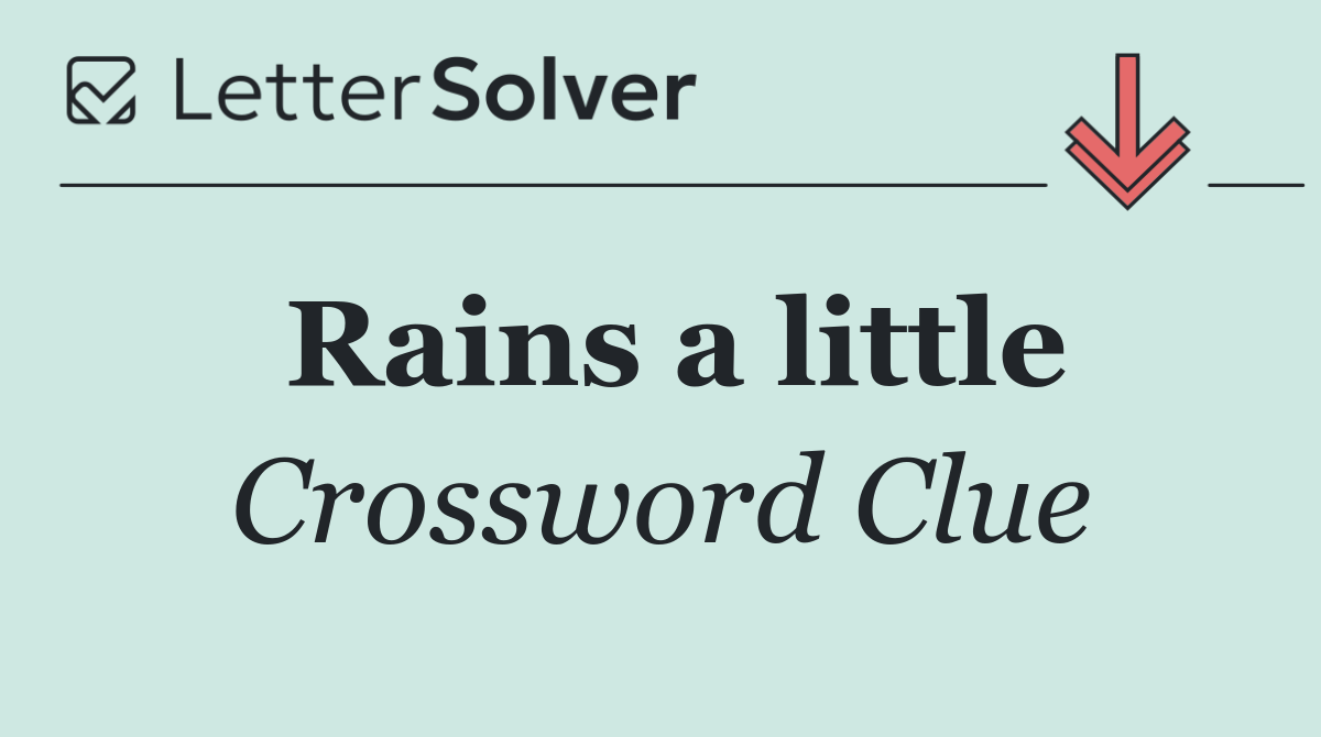 Rains a little