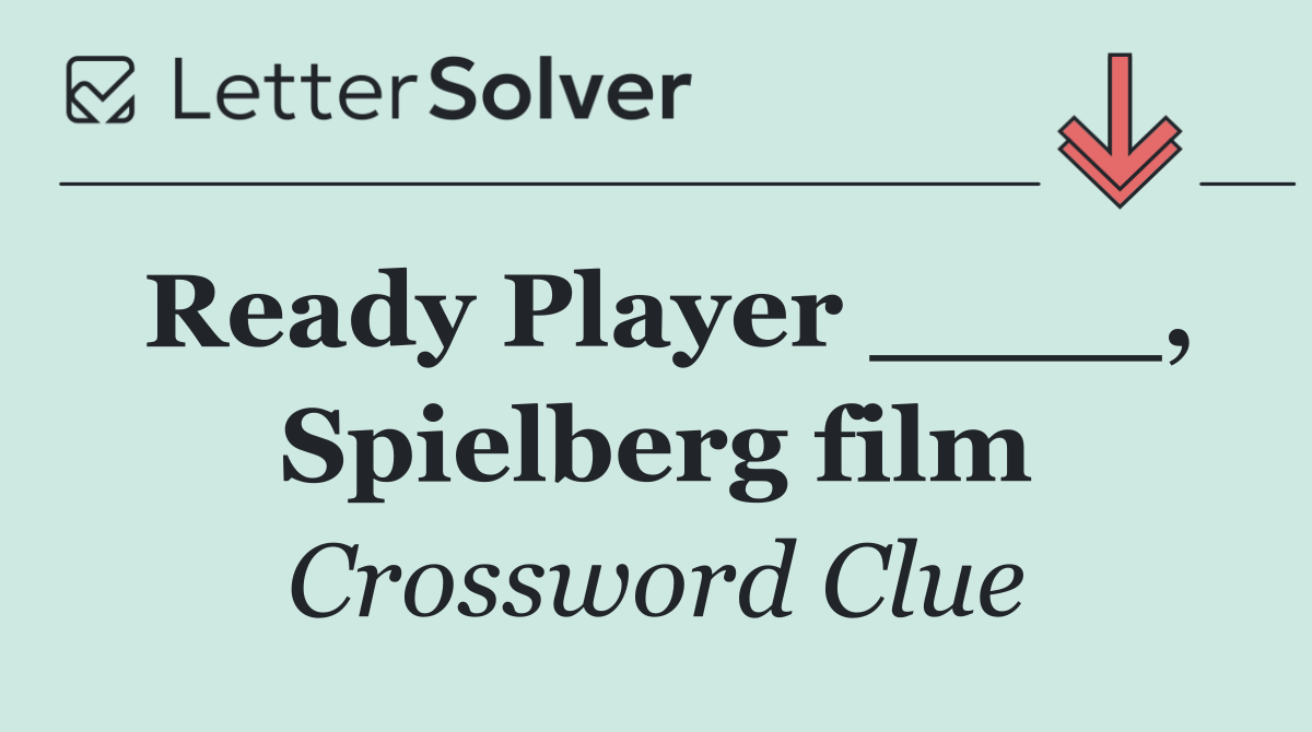 Ready Player ____, Spielberg film