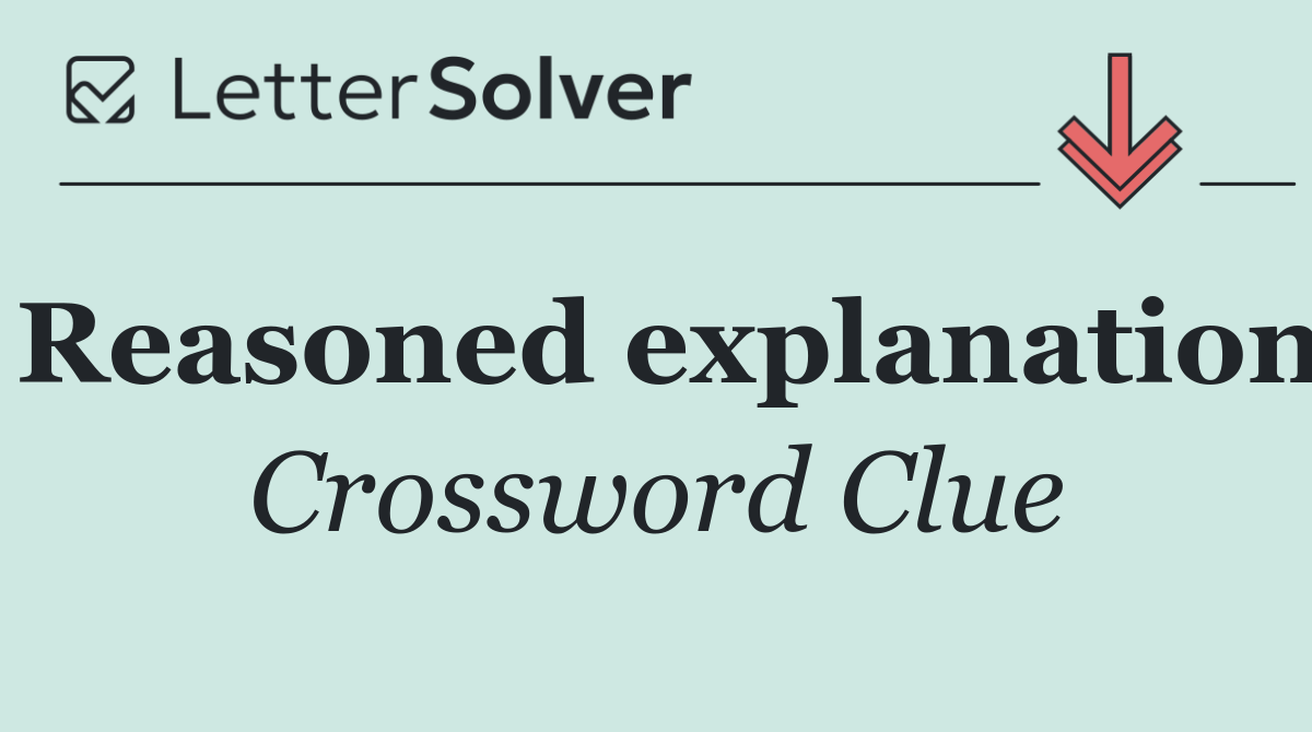 Reasoned explanation