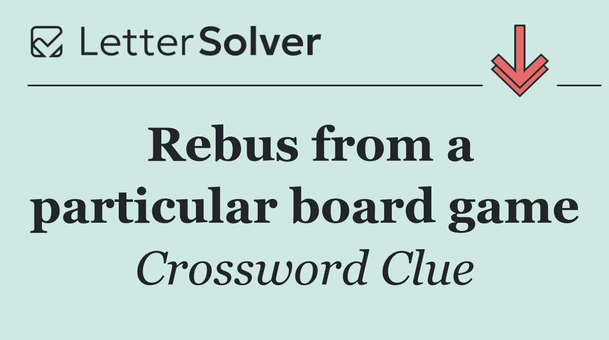 Rebus from a particular board game