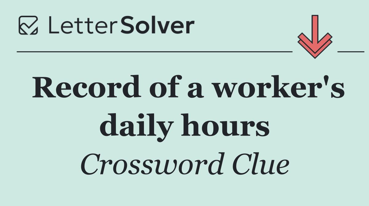 Record of a worker's daily hours