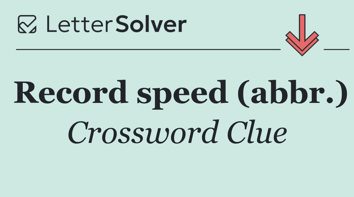 Record speed (abbr.)