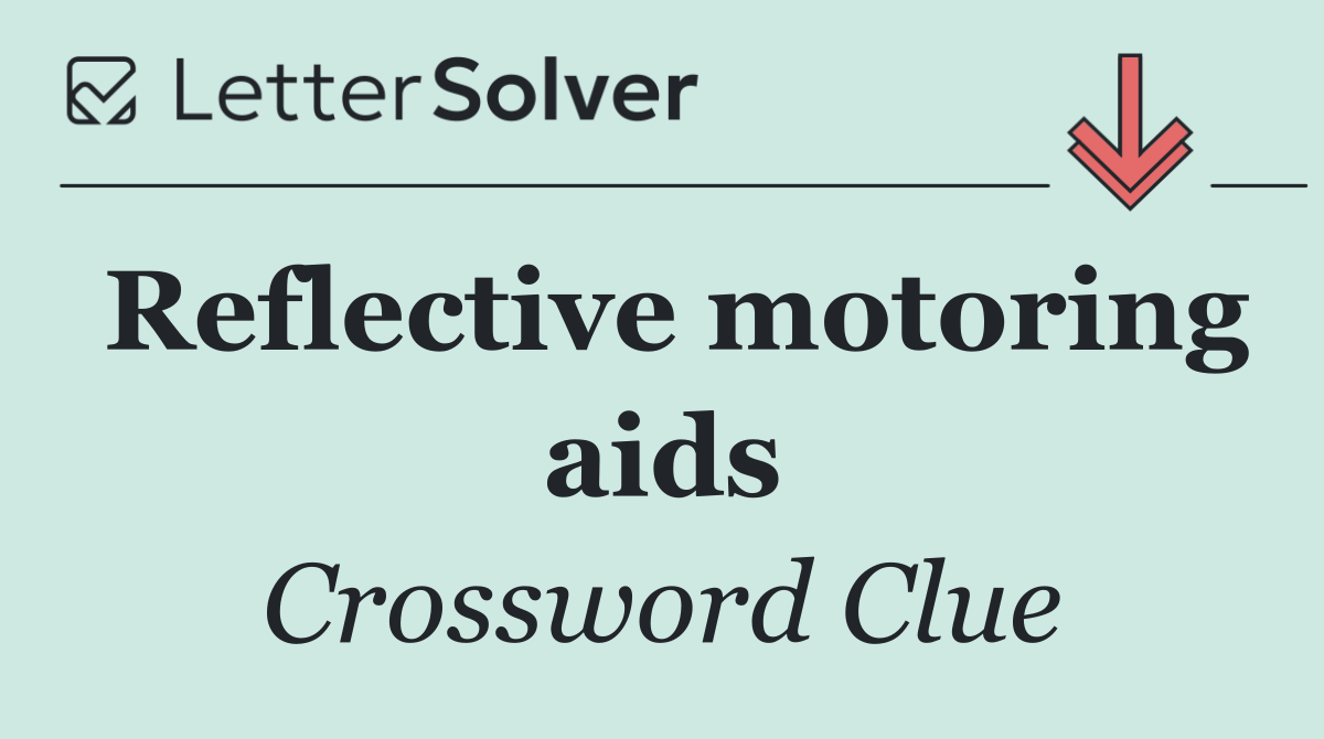 Reflective motoring aids