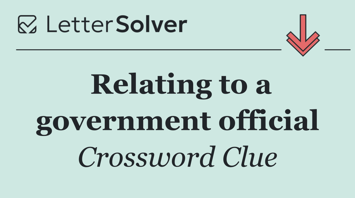 Relating to a government official