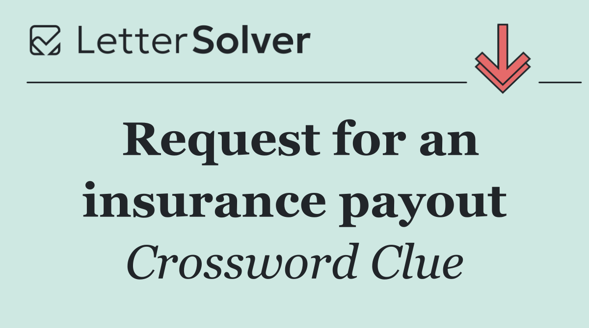 Request for an insurance payout