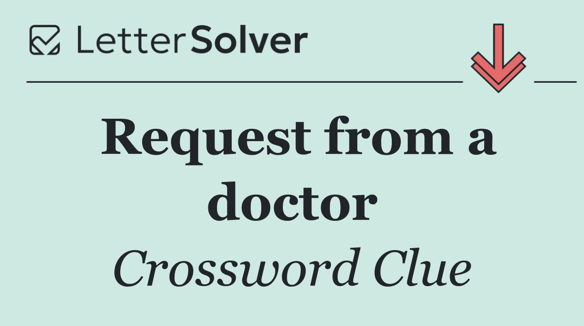 Request from a doctor