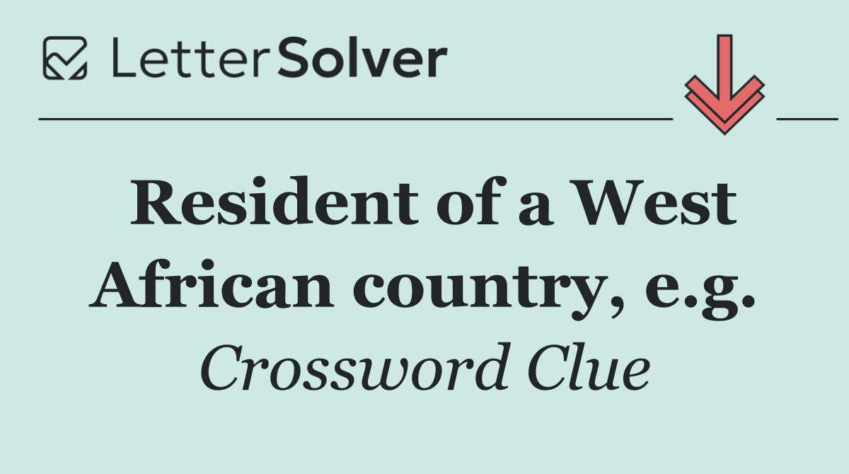 Resident of a West African country, e.g.