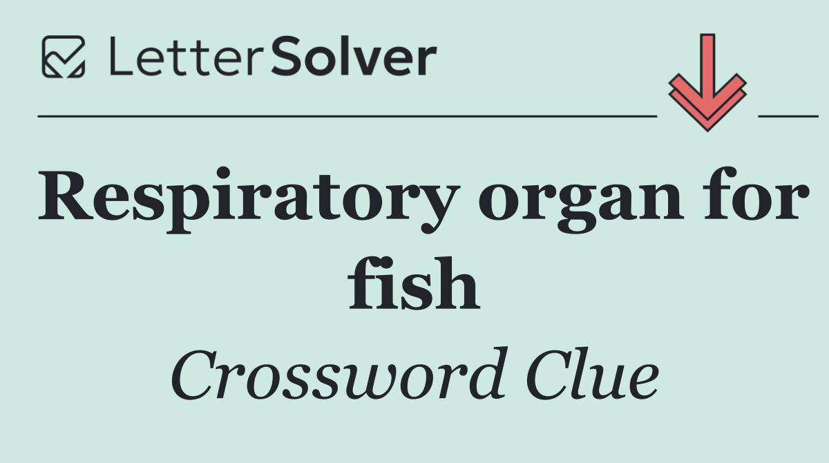 Respiratory organ for fish