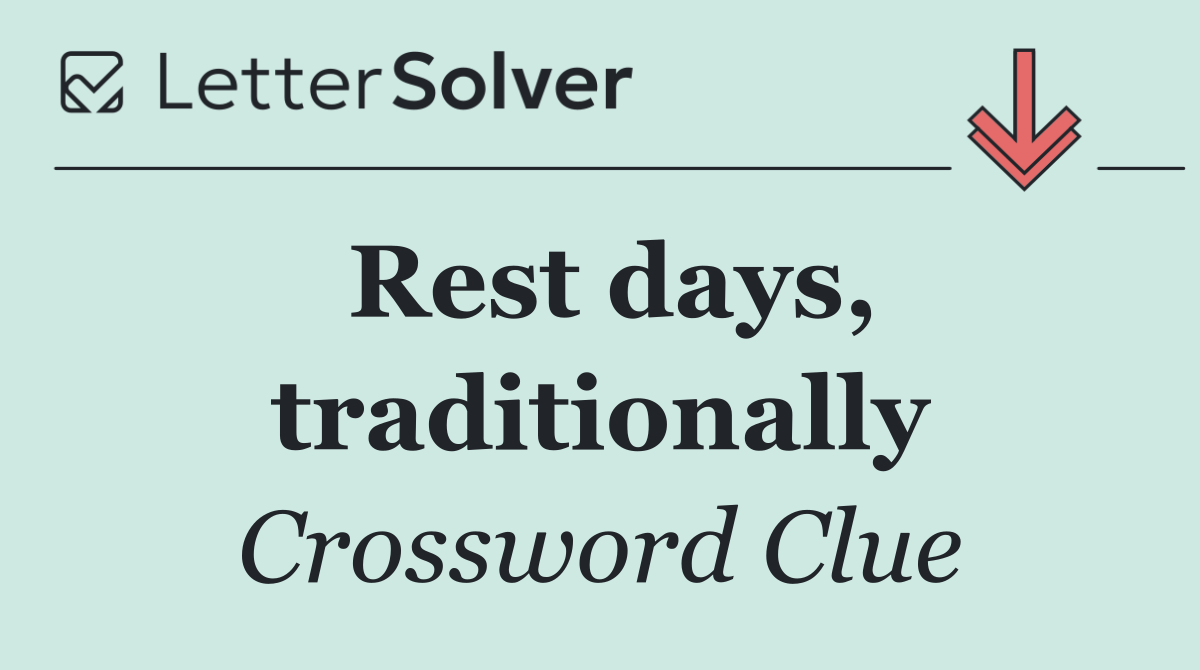 Rest days, traditionally