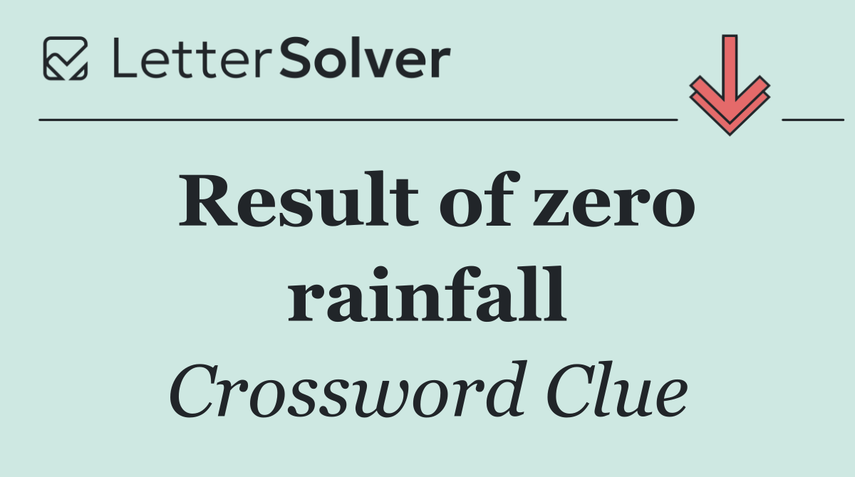 Result of zero rainfall