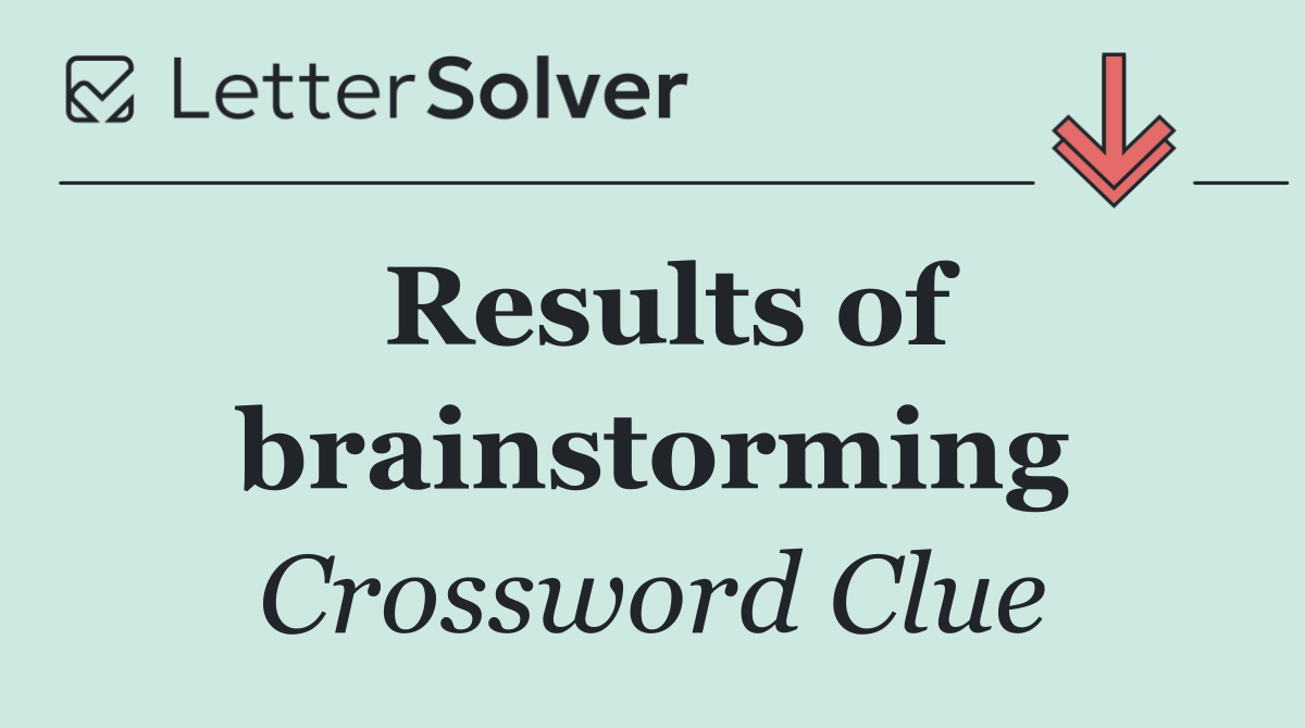 Results of brainstorming