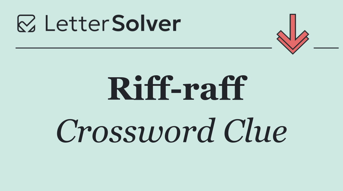 Riff raff