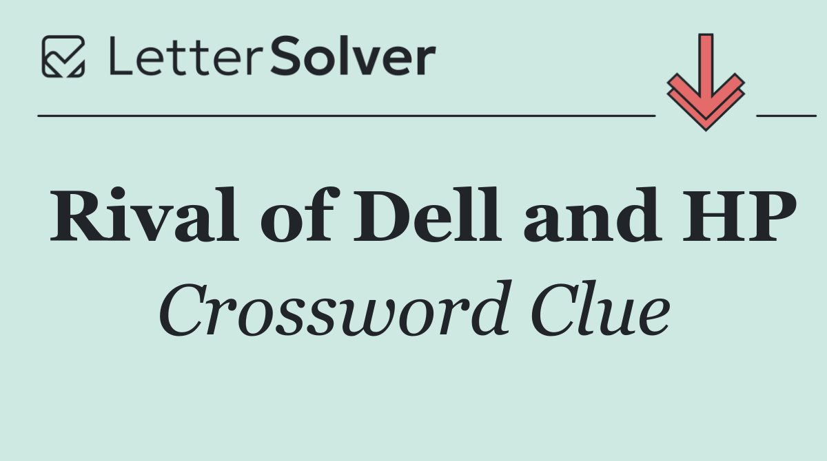 Rival of Dell and HP