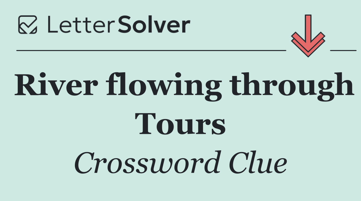 River flowing through Tours