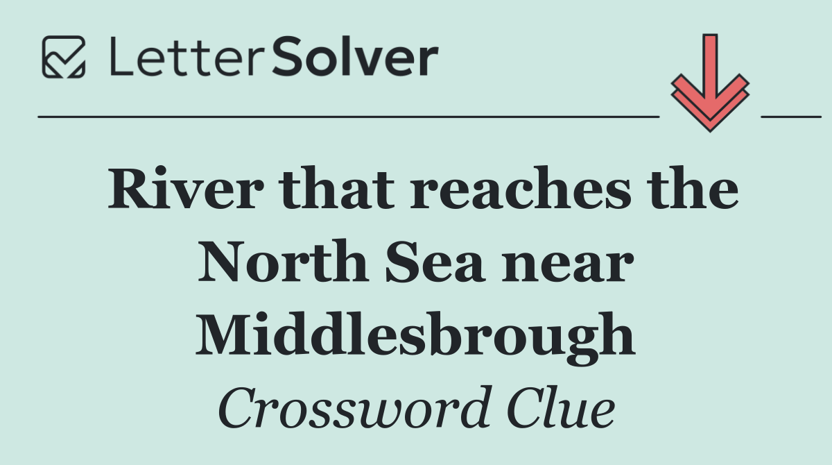 River that reaches the North Sea near Middlesbrough