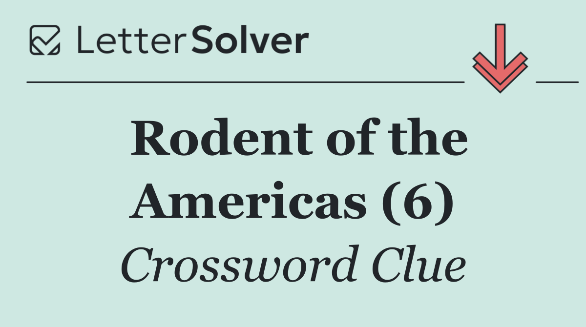 Rodent of the Americas (6)