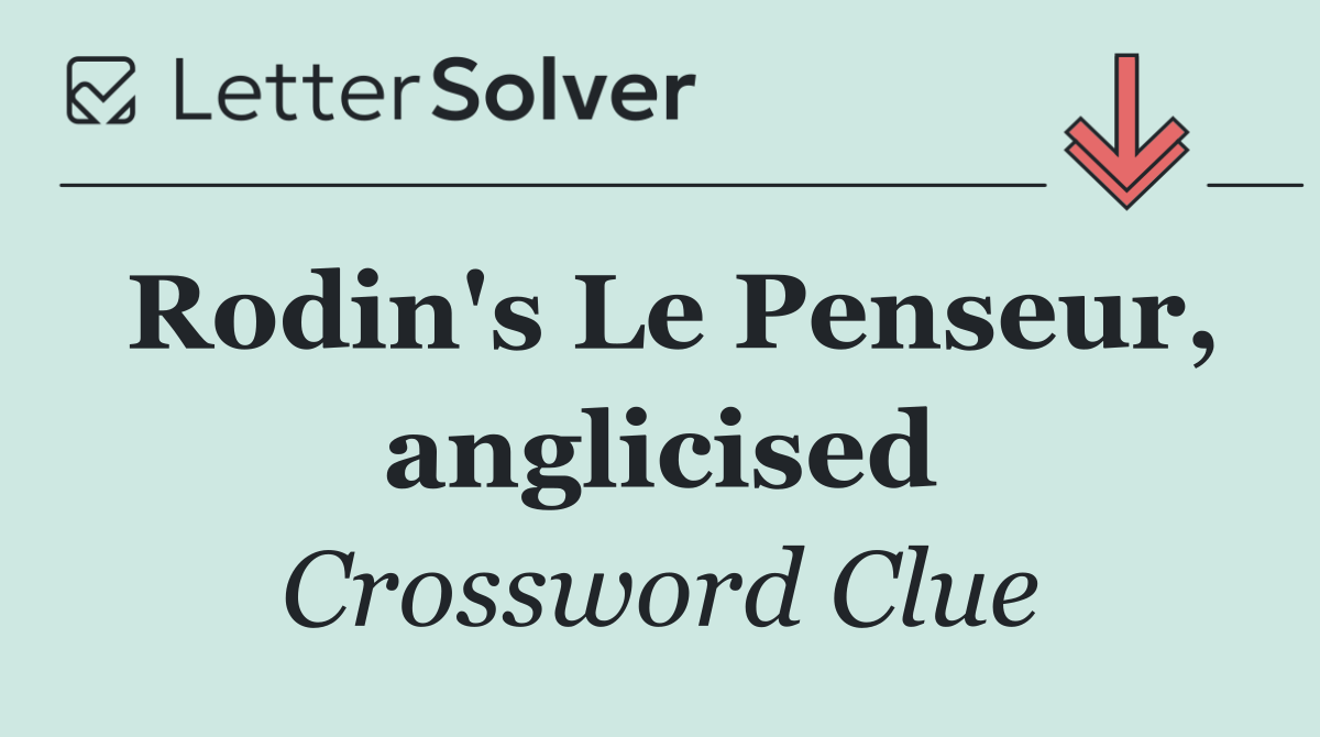 Rodin's Le Penseur, anglicised