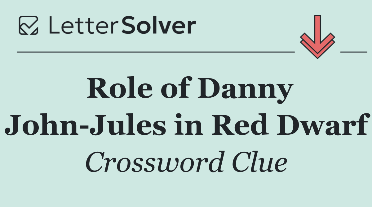 Role of Danny John Jules in Red Dwarf