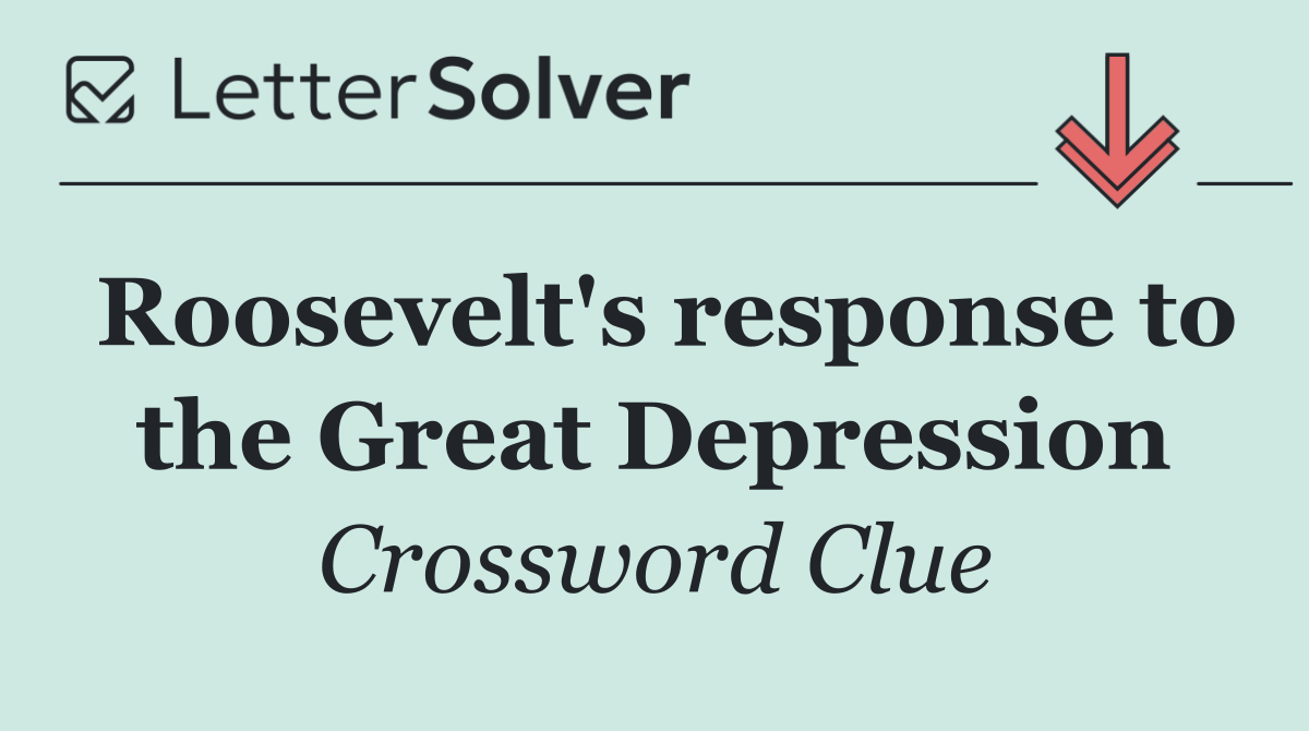 Roosevelt's response to the Great Depression