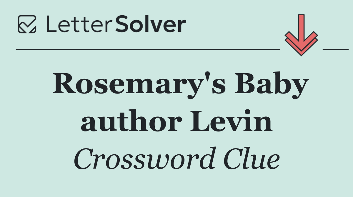 Rosemary's Baby author Levin