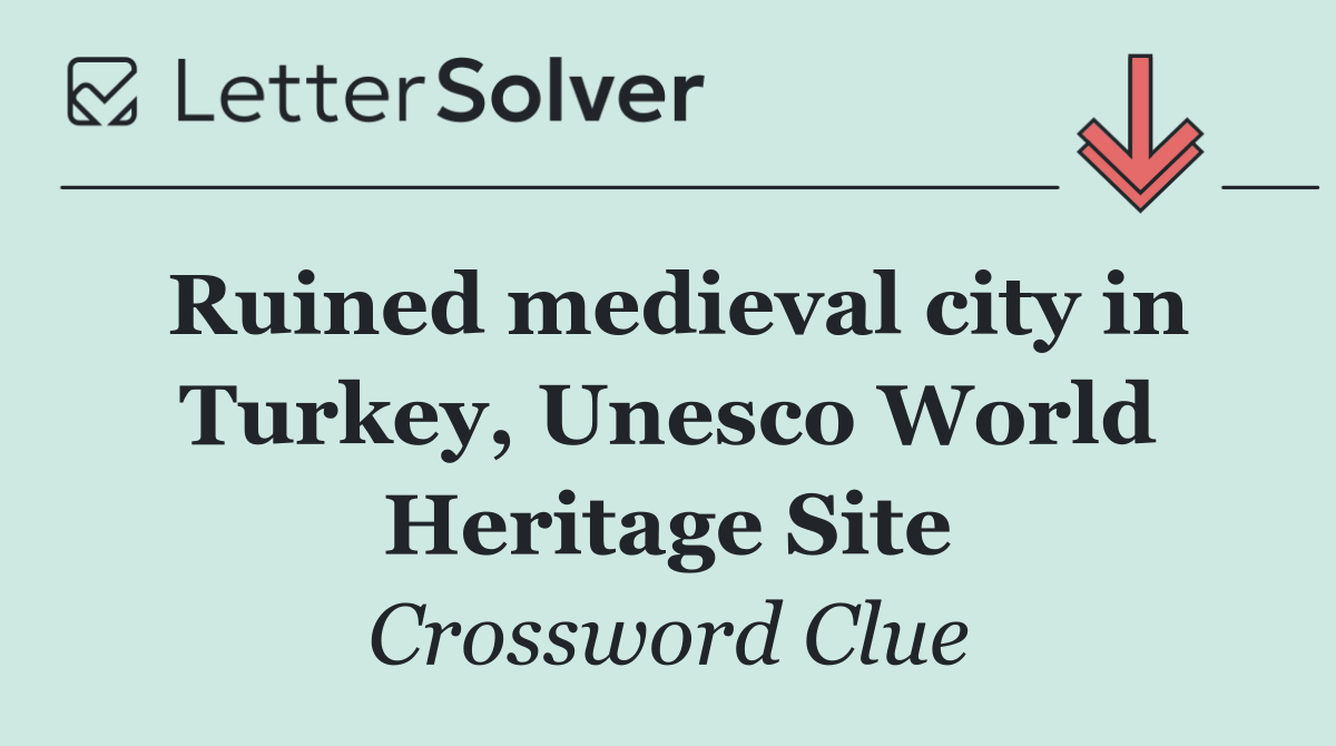 Ruined medieval city in Turkey, Unesco World Heritage Site