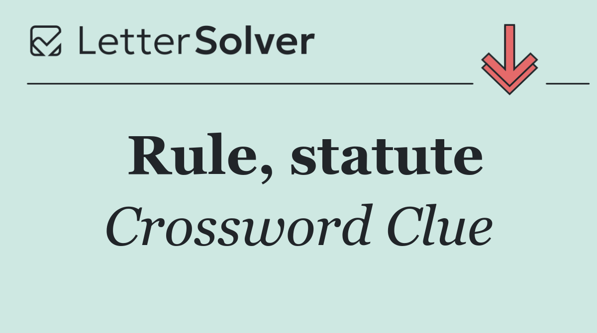 Rule, statute