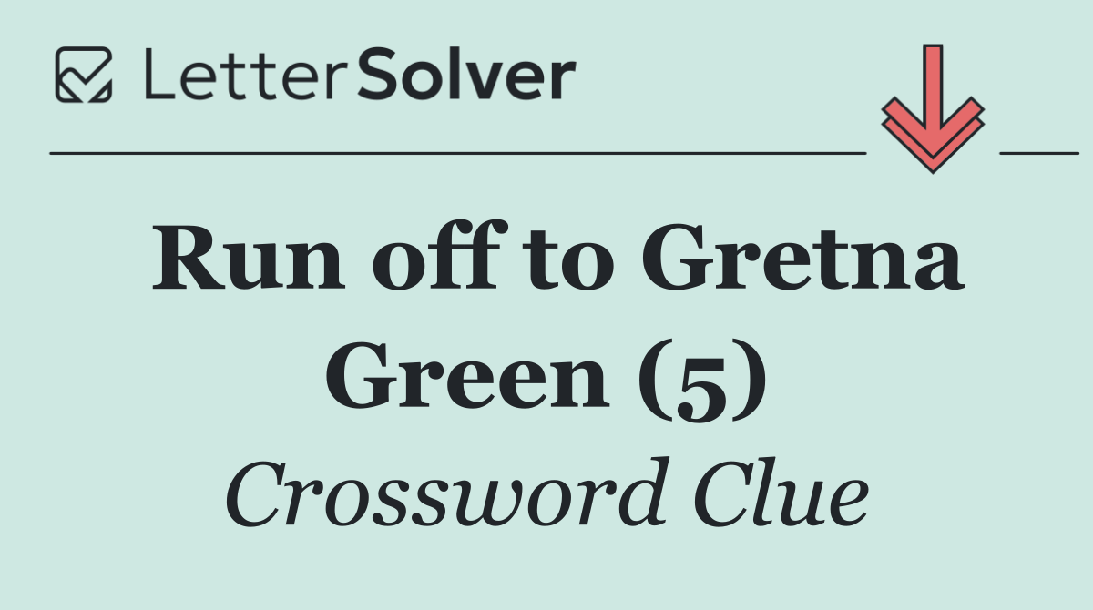 Run off to Gretna Green (5)