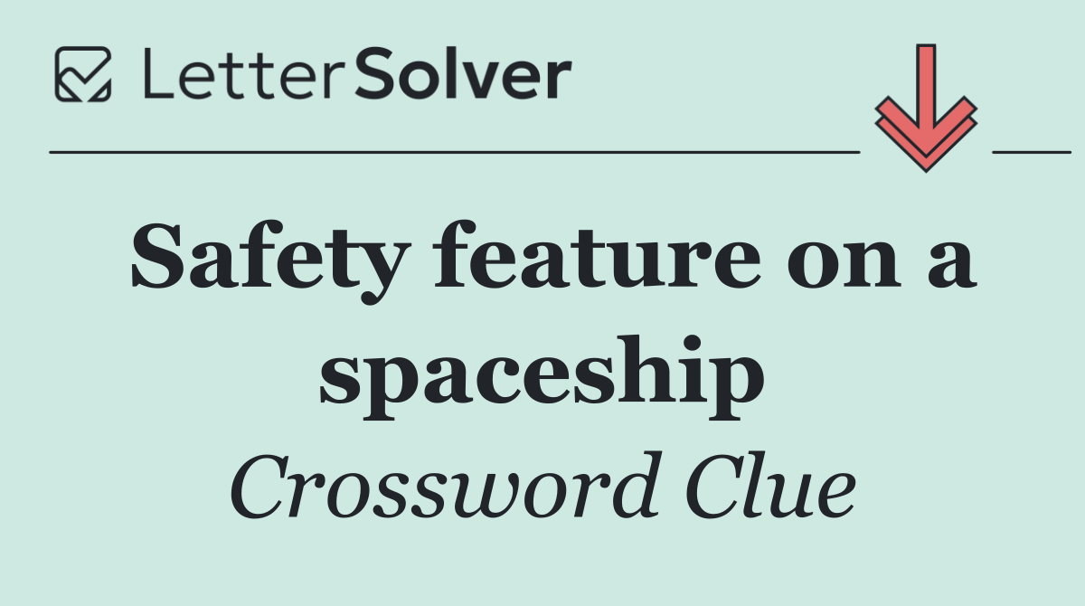 Safety feature on a spaceship