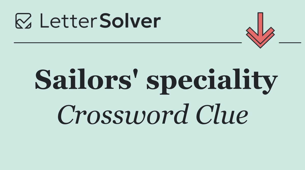 Sailors' speciality
