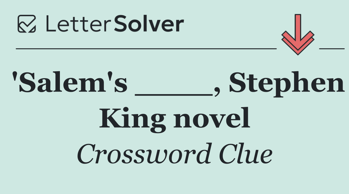 'Salem's ____, Stephen King novel