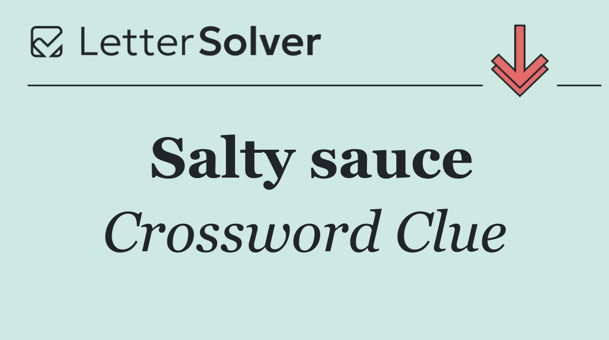Salty sauce