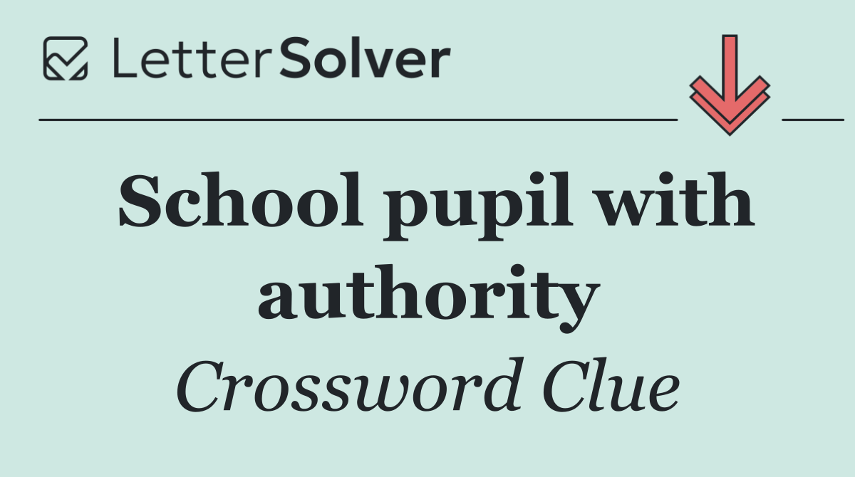 School pupil with authority