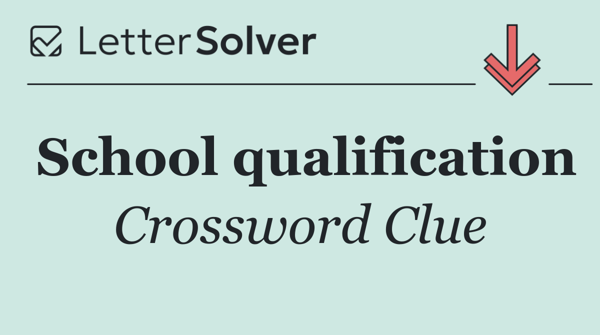 School qualification