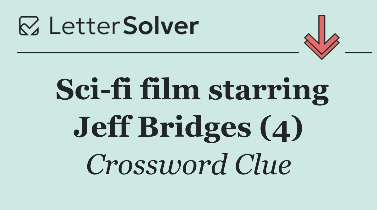 Sci fi film starring Jeff Bridges (4)