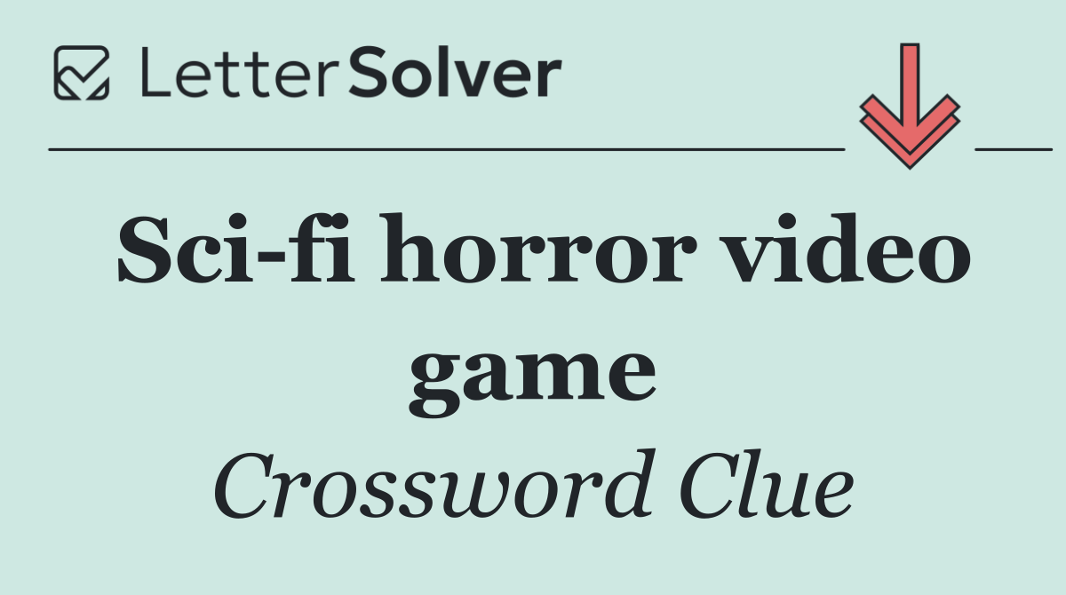 Sci fi horror video game