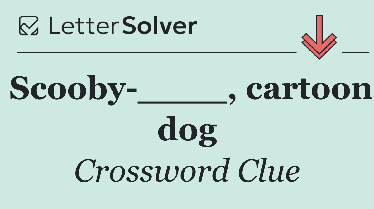 Scooby ____, cartoon dog