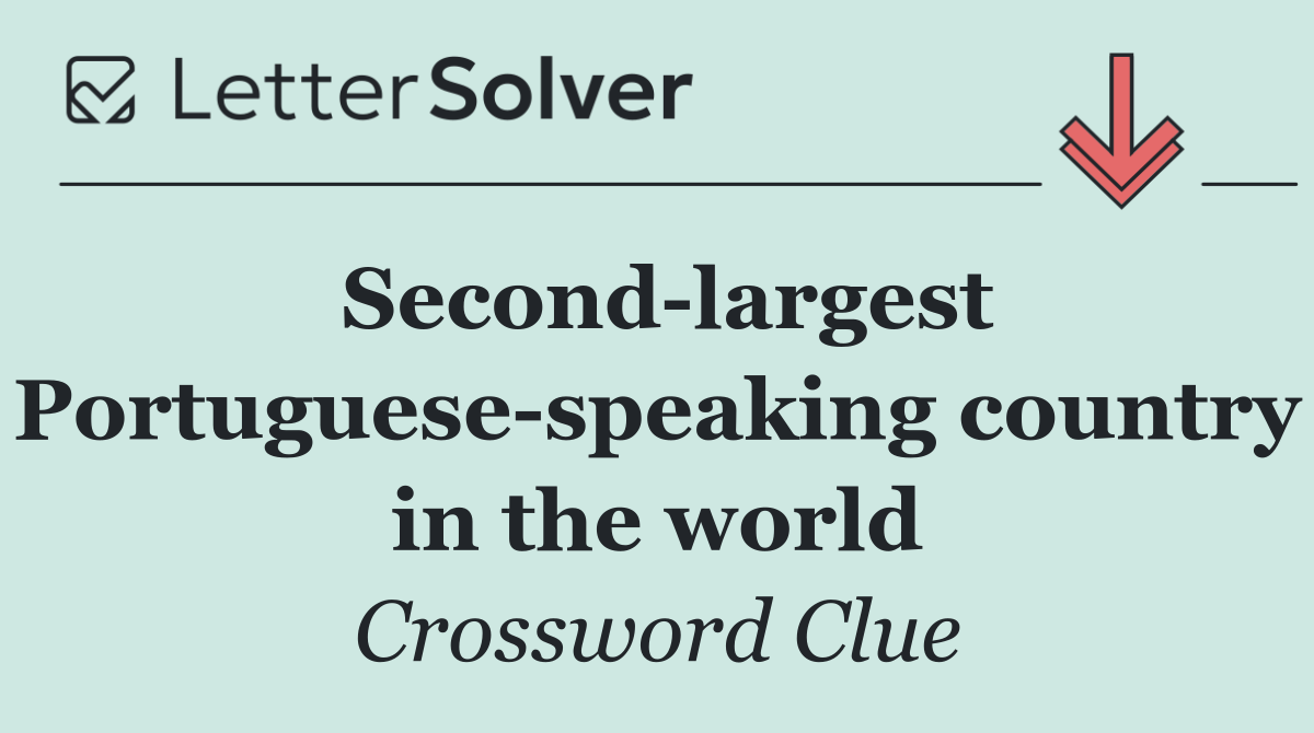 Second largest Portuguese speaking country in the world