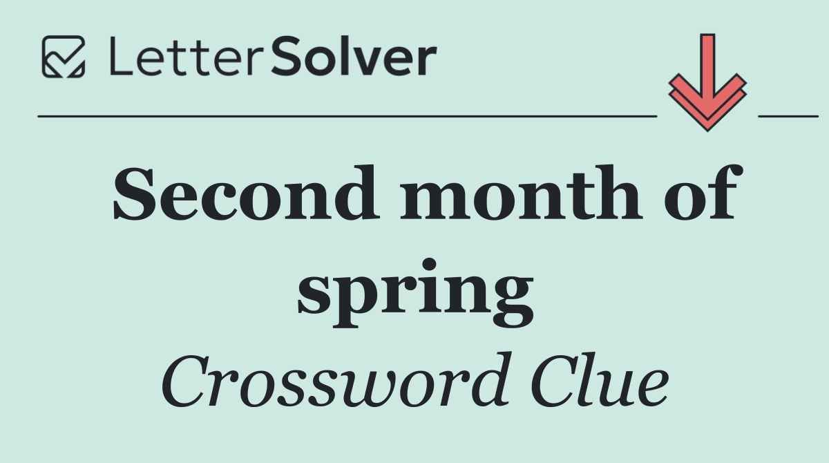 Second month of spring