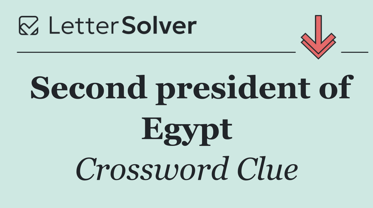 Second president of Egypt