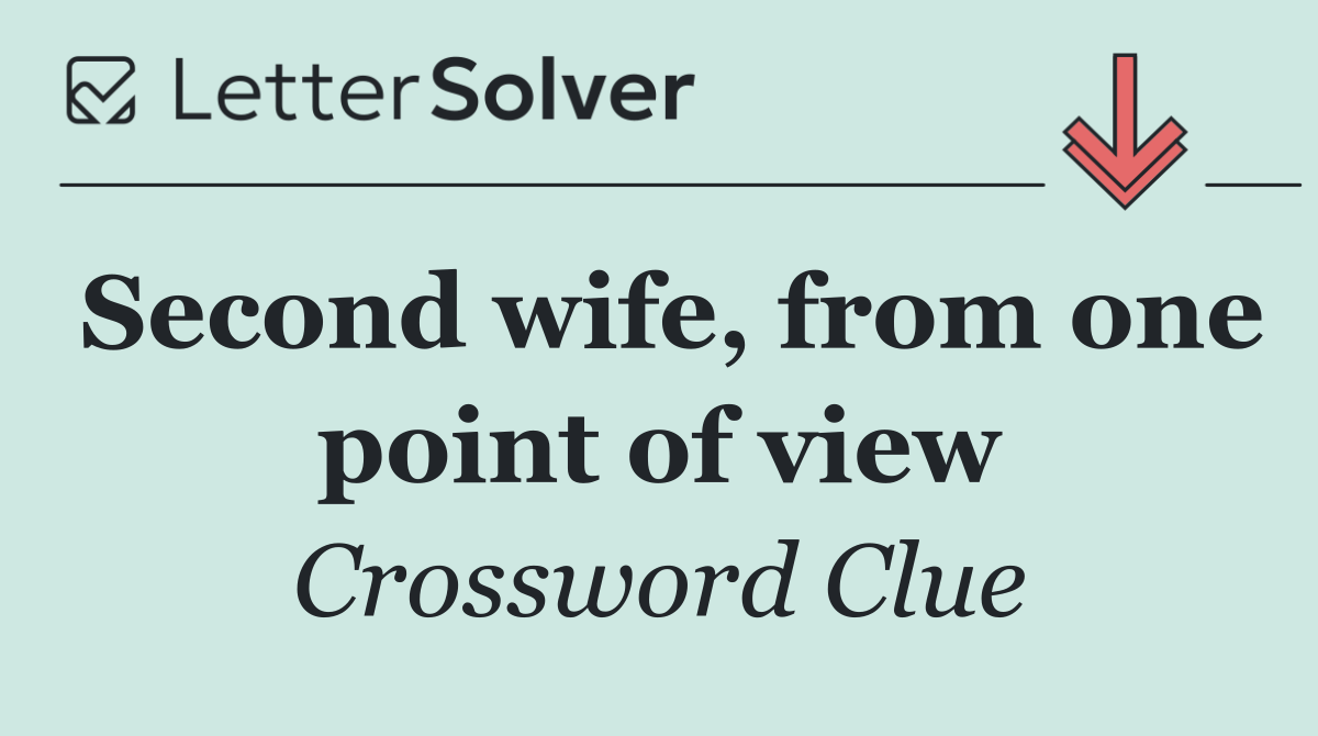Second wife, from one point of view