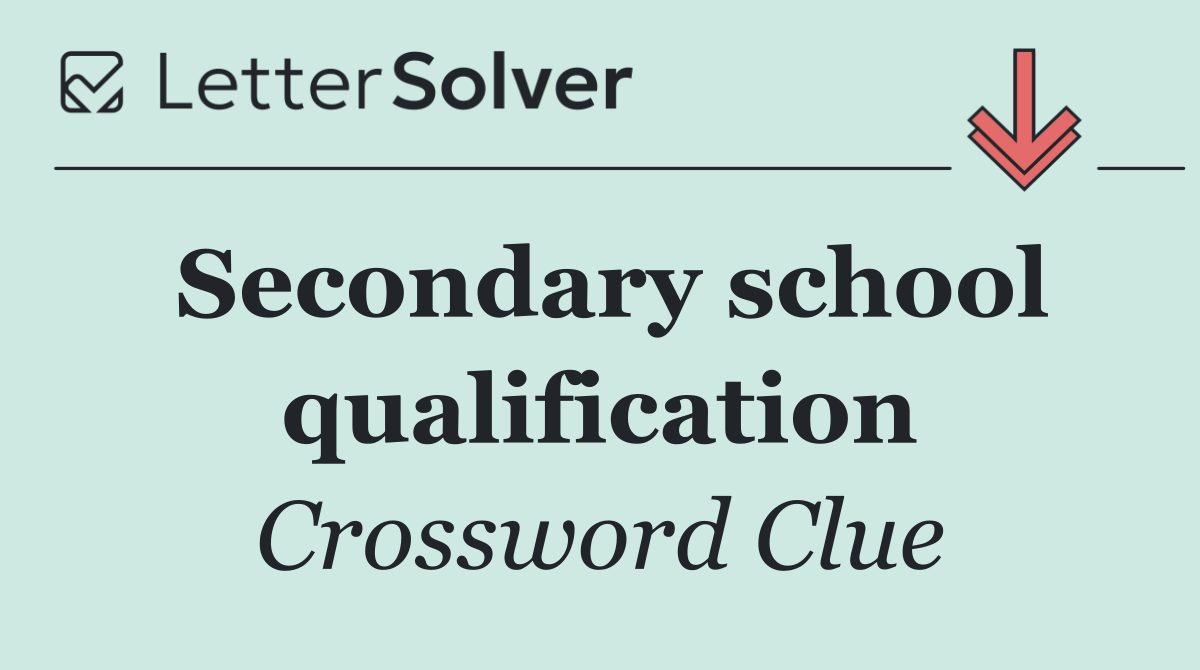 Secondary school qualification