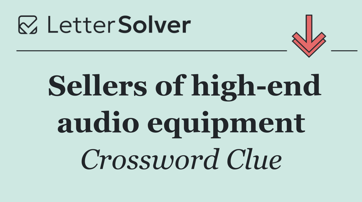 Sellers of high end audio equipment