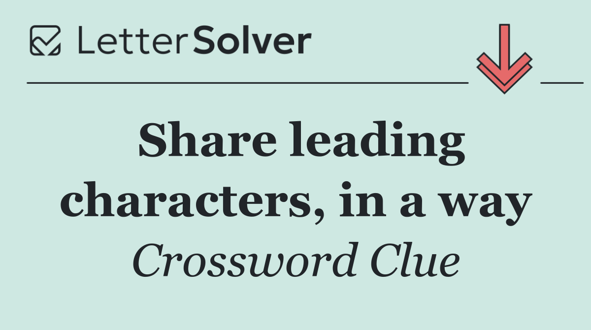 Share leading characters, in a way