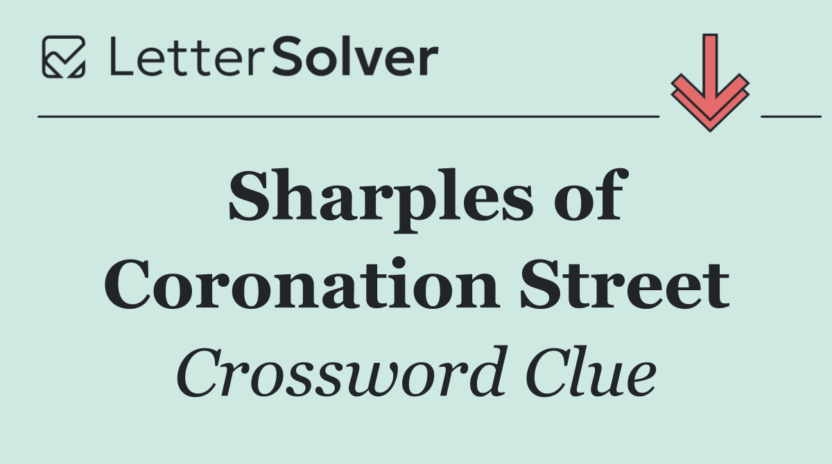 Sharples of Coronation Street
